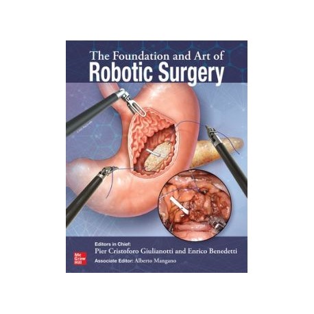 The Foundation and Art of Robotic Surgery