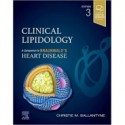 Clinical Lipidology: A Companion to Braunwald’s Heart Disease 3rd Edition