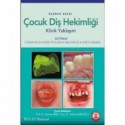 Çocuk Diş Hekimliği Klinik Yaklaşım