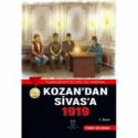 KOZAN’DAN SİVAS’A 1919