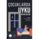 Çocuklarda Uyku Bozuklukları