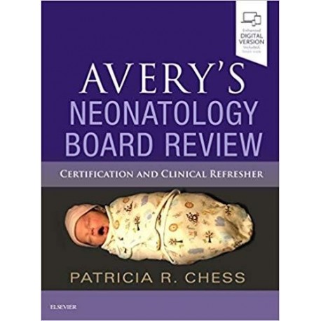 Avery`s Neonatology Board Review