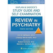 Kaplan & Sadock’s Study Guide and Self-Examination Review in Psychiatry