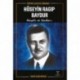 Eğitimci, Gazeteci, Bürokrat Hüseyin Ragıp Baydur Hayatı ve Yazıları