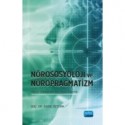 Nörososyolji ve Nöropragmatizm Sosyal Davranışın Nörolojisi Üzerine