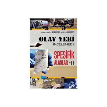 Olay Yeri İncelemede Spesifik Alanlar - II