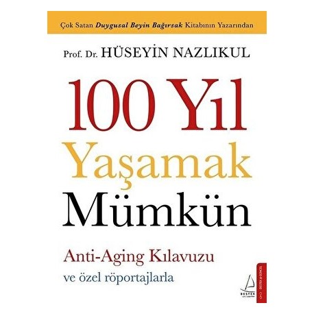 100 Yıl Yaşamak Mümkün