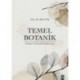 Temel Botanik (Meslek Yüksekokulları İçin)