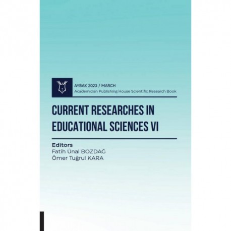 Current Researches in Educational Sciences VI ( AYBAK 2023 Mart )