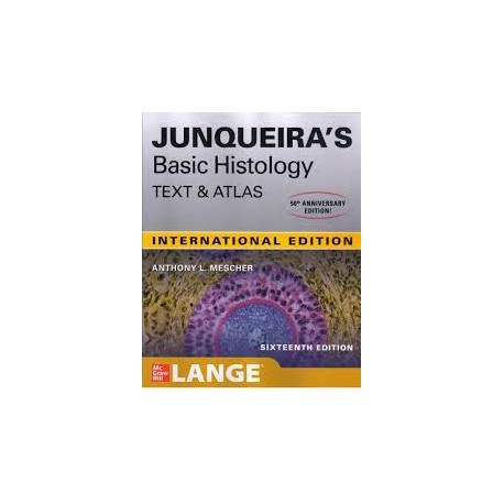 Junqueira's Basic Histology: Text And Atlas