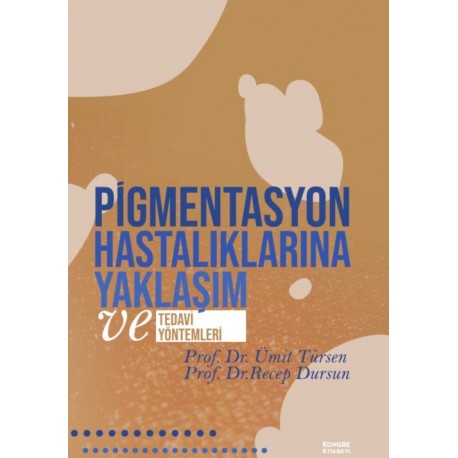 Pigmentasyon Hastalıklarına Yaklaşım ve Tedavi Yöntemleri