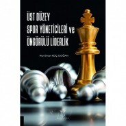 Üst Düzey Spor Yöneticileri ve Öngörülü Liderlik