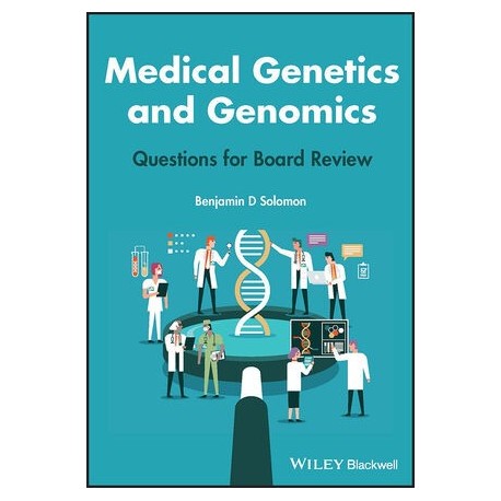 Medical Genetics and Genomics: Questions for Board Review