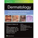 Dermatology: Comprehensive Board Review and Practice Examinations