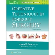 Operative Techniques in Foregut Surgery ,2nd Edition