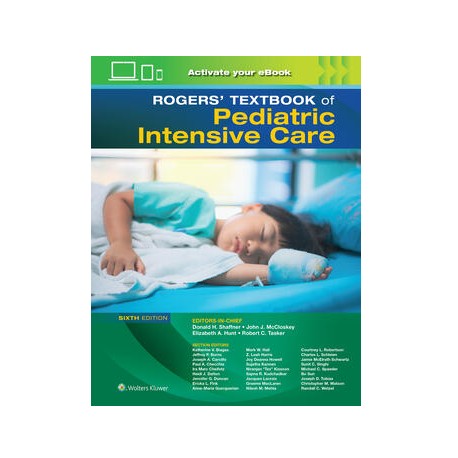 Rogers' Textbook of Pediatric Intensive Care