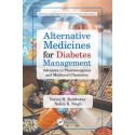 Alternative Medicines for Diabetes Management Advances in Pharmacognosy and Medicinal Chemistry