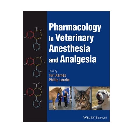 Pharmacology in Veterinary Anesthesia and Analgesia