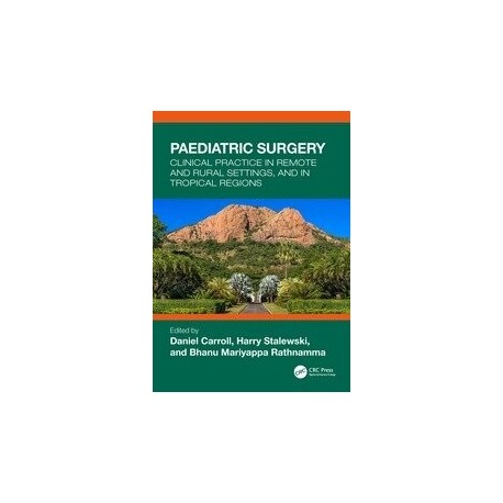 Paediatric Surgery Clinical Practice in Remote and Rural Settings, and in Tropical Regions