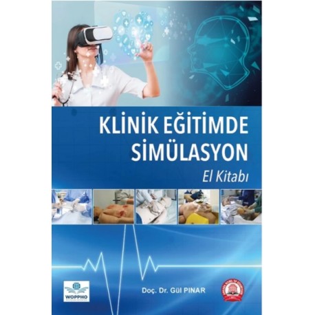 Klinik Eğitimde Simülasyon El Kitabı