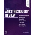 Faust`s Anesthesiology Review, 6th Edition