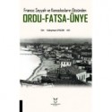 Fransız Seyyah ve Konsolosların Gözünden Ordu-Fatsa-Ünye