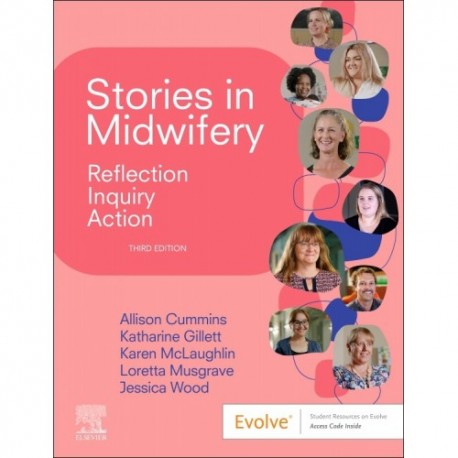 Stories in Midwifery, Reflection, Inquiry, Action, 3rd Edition