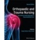 Orthopaedic and Trauma Nursing: An Evidence-based Approach to Musculoskeletal Care, 2nd Edition