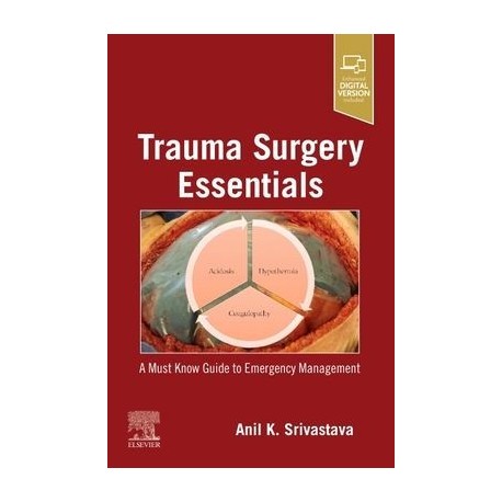 Trauma Surgery Essentials A Must Know Guide to Emergency Management