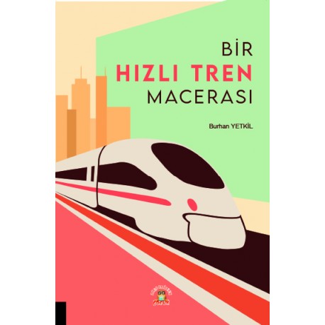 Bir Hızlı Tren Macerası