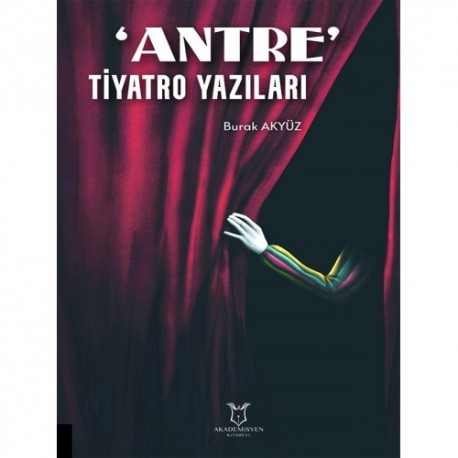 Antre` Tiyatro Yazıları