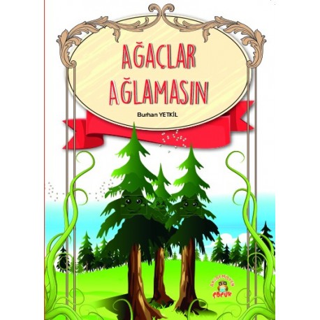 Ağaçlar Ağlamasın