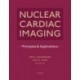 Nuclear Cardiac Imaging Principles and Applications