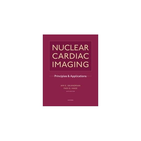 Nuclear Cardiac Imaging Principles and Applications