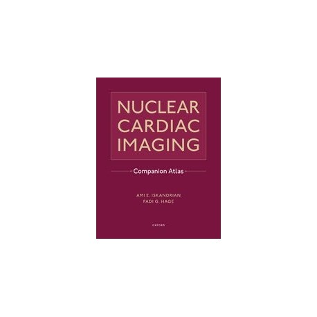 Nuclear Cardiac Imaging Companion Atlas