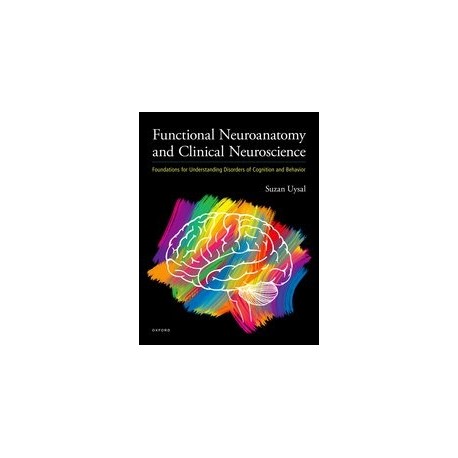 Functional Neuroanatomy and Clinical Neuroscience