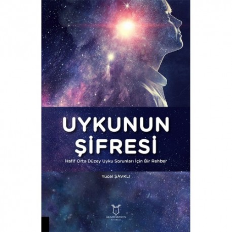 Uykunun Şifresi Hafif Orta Düzey Uyku Sorunları İçin Bir Rehber