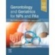 Gerontology and Geriatrics for NPs and PAs