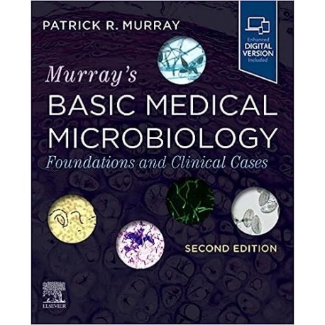 Murray`s Basic Medical Microbiology: Foundations and Clinical Cases 2nd Edition