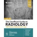 The Unofficial Guide to Radiology: 100 Practice Abdominal X-Rays, 2nd Edition