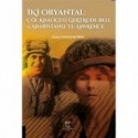 İki Oryantal Çöl Kraliçesi Gertrude Bell ve Arabistanlı T.E. Lawrence