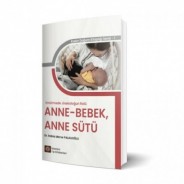 Emzirmede Jinekoloğun Rolü ANNE-BEBEK, ANNE SÜTÜ