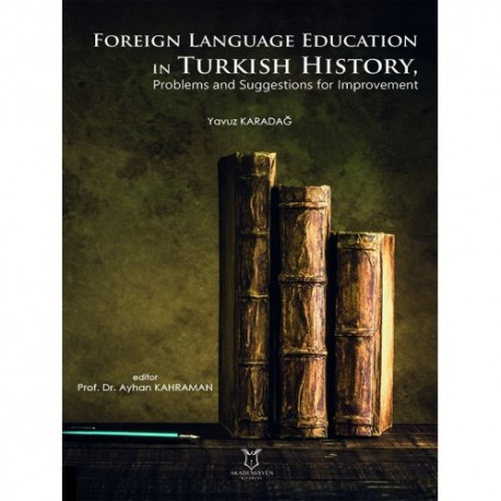 Foreign Language Education in Turkish History, Problems and Suggestions for Improvement