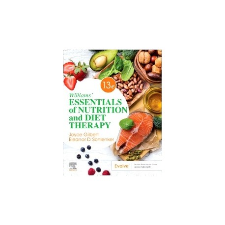 Williams` Essentials of Nutrition and Diet Therapy, 13th Edition