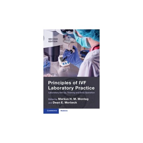 Principles of IVF Laboratory Practice Laboratory Set-Up, Training and Daily Operation