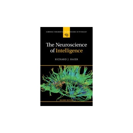 The Neuroscience of Intelligence by Haier, Richard J.