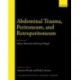 Abdominal Trauma, Peritoneum, and Retroperitoneum