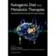 Ketogenic Diet and Metabolic Therapies