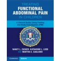 Treating Functional Abdominal Pain in Children A Clinical Guide Using Feeling and Body Investigators (FBI)