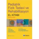 Pediatrik Fizik Tedavi Ve Rehabilitasyon El Kitabı